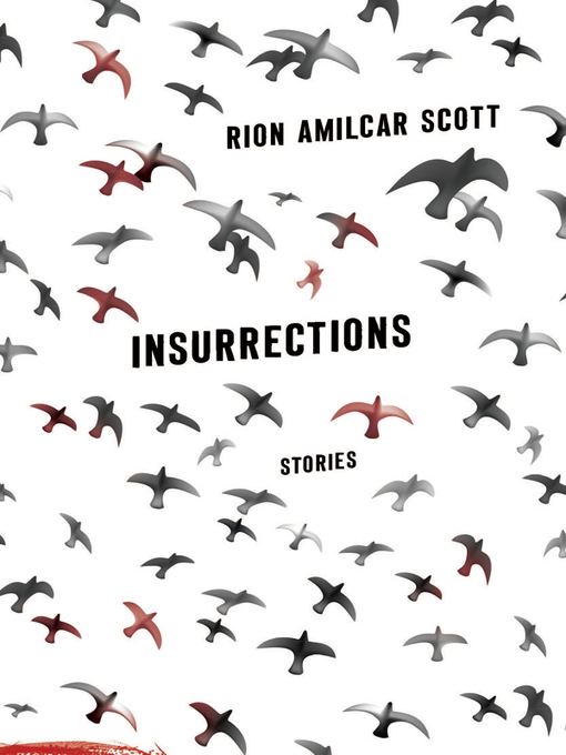Title details for Insurrections by Rion Amilcar Scott - Available